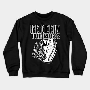 REDEEM THE RUINS COFFIN design B Crewneck Sweatshirt